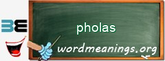 WordMeaning blackboard for pholas